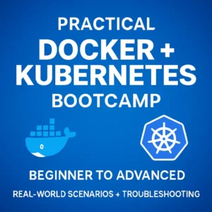 Docker and Kubernetes Bootcamp